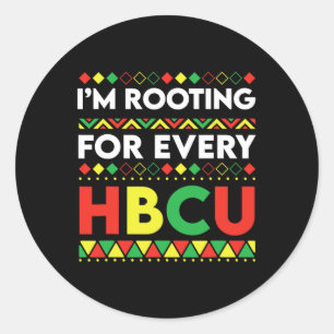 Hbcu Black History Month I'm Rooting For Every Hbc Classic Round Sticker