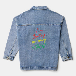Hbcu Black History Month I'm Rooting For Every Hbc Denim Jacket