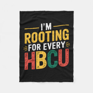 Hbcu Black History Month I'm Rooting For Every Hbc Fleece Blanket