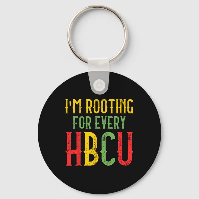 Hbcu Black History Month I'm Rooting For Every Hbc Key Ring (Front)