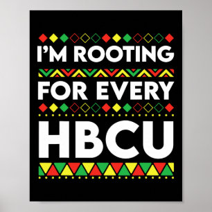 Hbcu Black History Month I'm Rooting For Every Hbc Poster