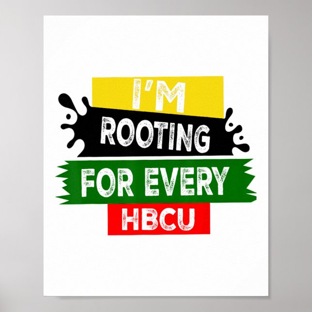 Hbcu Black History Month I'm Rooting For Every Hbc Poster (Front)