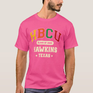 HBCU Class of 2024 Hawkins Texas Pride T-Shirt