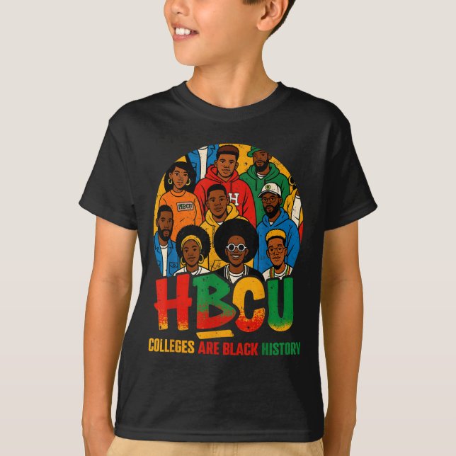 Hbcu Colleges Are Black History African American M T-Shirt (Front)