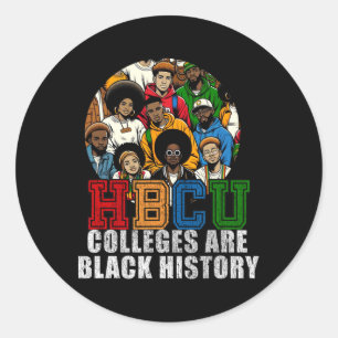 Hbcu Colleges Are Black History Month  Classic Round Sticker
