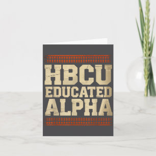 Hbcu Educated Alpha Historical Black College Alumn Card