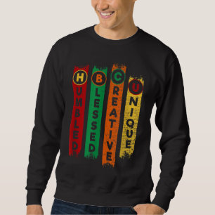HBCU Humbled Blessed Creative Unique Black College Sweatshirt