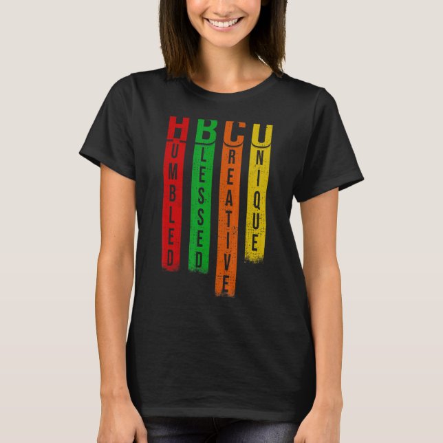 Hbcu Humbled Blessed Creative Unique Black College T-Shirt (Front)