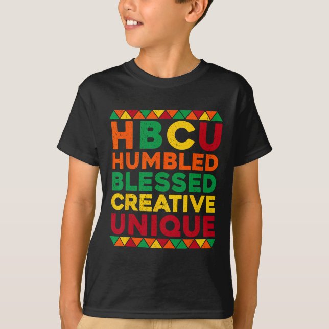 Hbcu Humbled Blessed Creative Unique Black History T-Shirt (Front)