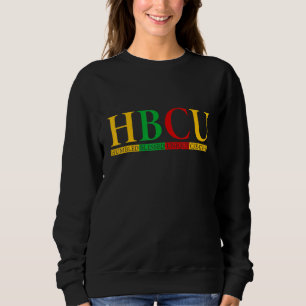 Hbcu Humbled Blessed Creative Unique Historical Bl Sweatshirt