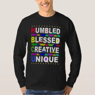 HBCU Humbled Blessed Creative Unique Historical T-Shirt