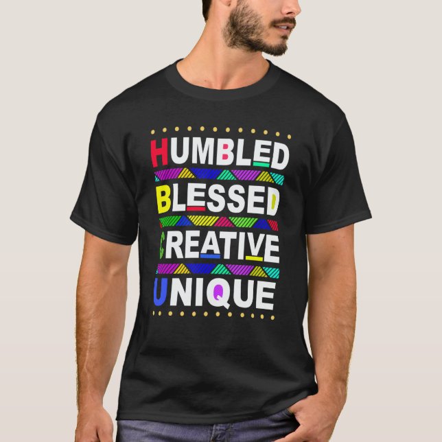 HBCU Humbled Blessed Creative Unique Historical T-Shirt (Front)