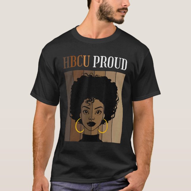HBCU Proud Historical Black Colleges Universities  T-Shirt (Front)