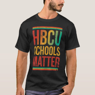 HBCU Schools Matter For Pride African American 2 T-Shirt