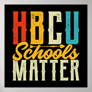 HBCU Schools Matter Poster