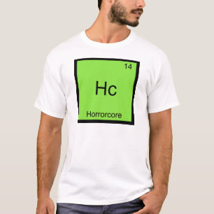 Hc - Horrorcore Funny Chemistry Element Symbol Tee