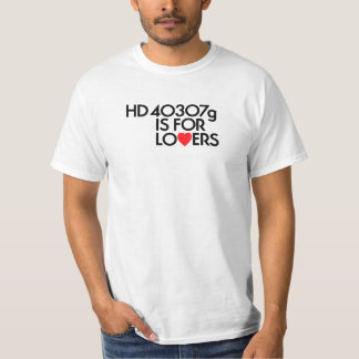 HD 40307 g IS FOR LOVERS (for white / light) T-Shirt