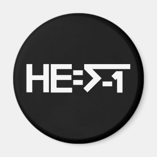 HE=√-1  (HE is Imaginary) [HE = Square Root of - Magnet