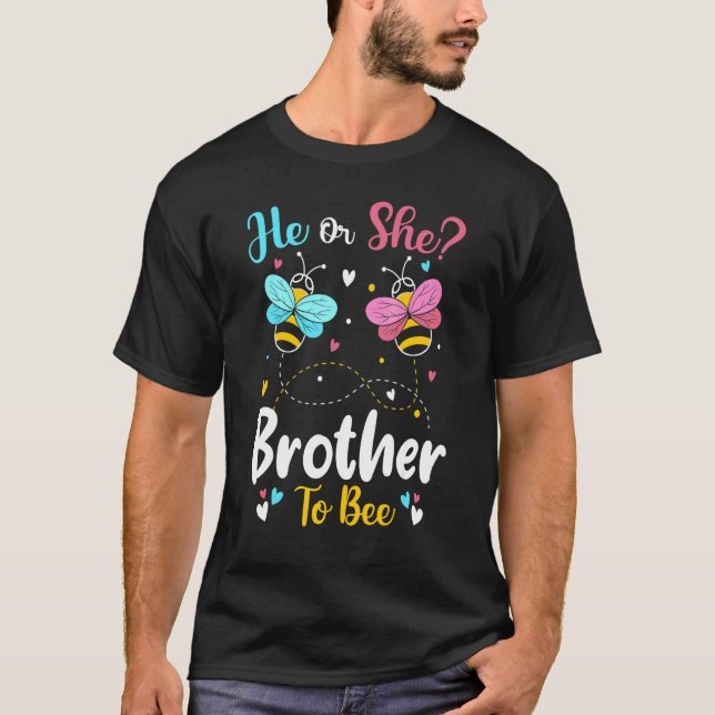 He And She Brother To Bee Keeper Of The Gender Rev T-Shirt (Front)