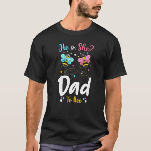 He and She Dad To Bee Keeper Of The Gender Reveal T-Shirt