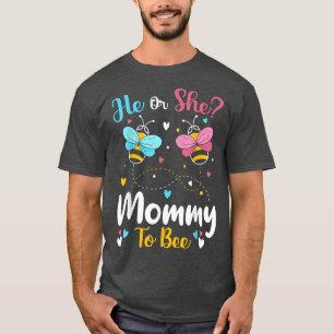 He and She Mummy To Bee Keeper Of The Gender Revea T-Shirt