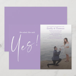 He asked, she said yes engagement invitation