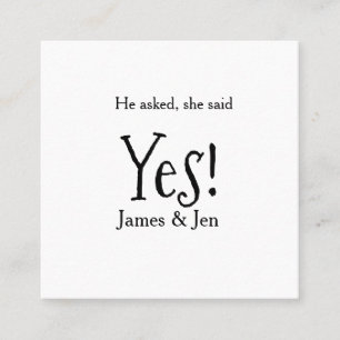 He asked she said yes engagement party name simple square business card