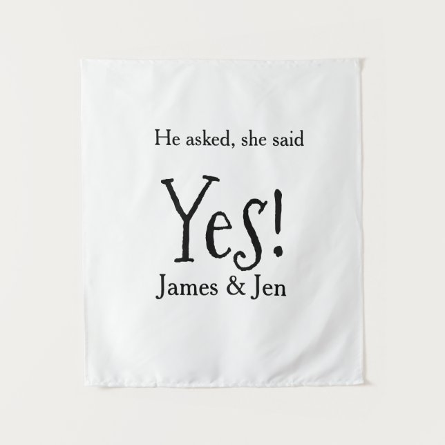 He asked she said yes engagement party name simple tapestry (Front)