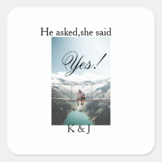 He asked she said yes engagement photo name stylis square sticker
