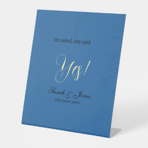 He asked she said yes engagement simple blue yello pedestal sign