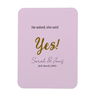 He asked she said yes engagement simple gold purpl magnet