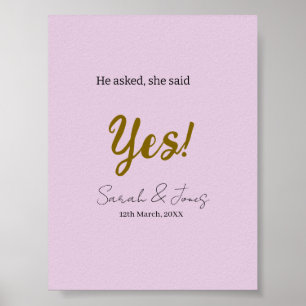 He asked she said yes engagement simple gold purpl poster