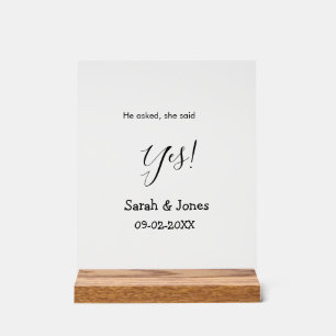 He asked she said yes engagement simple minimal acrylic sign