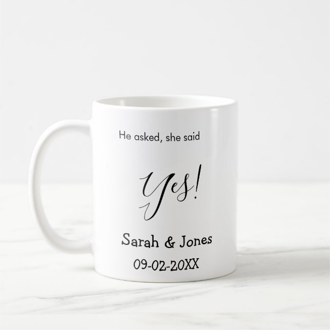 He asked she said yes engagement simple minimal  coffee mug (Left)