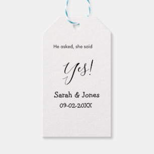 He asked she said yes engagement simple minimal  gift tags