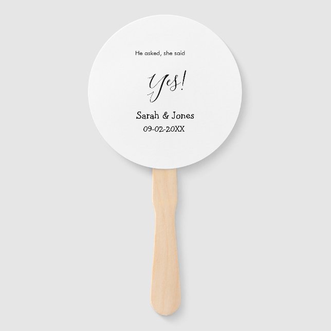 He asked she said yes engagement simple minimal  hand fan (Front)