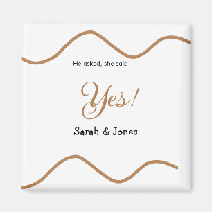 He asked she said yes engagement simple minimal magnet