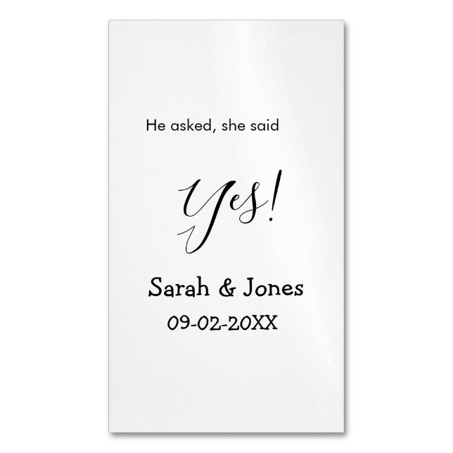 He asked she said yes engagement simple minimal  magnetic business card (Front Vertical)