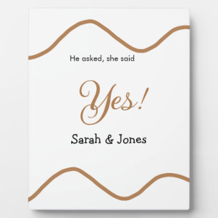 He asked she said yes engagement simple minimal  plaque