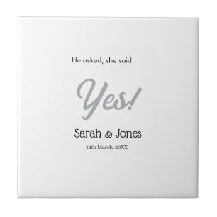 He asked she said yes engagement simple silver dat tile