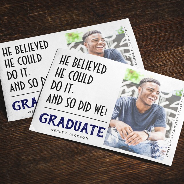 'He Belived He Could Do It' Photo Graduation Announcement (Creator Uploaded)