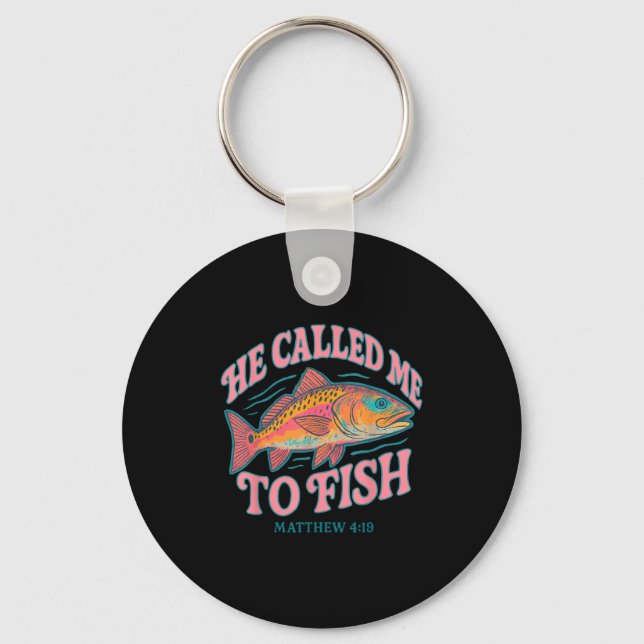 He Called Me To Fish Matthew 4 19 Faith-based Fish Key Ring (Front)