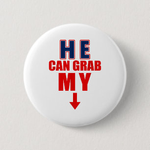 He Can Grab My Bottom Funny Love Joke Quote  6 Cm Round Badge