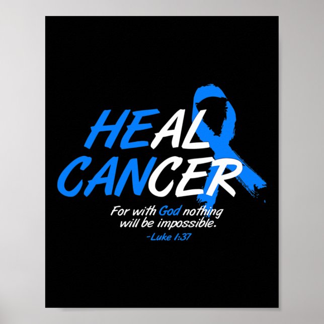 He Can Heal Cancer Alopecia Awareness Month Gift B Poster (Front)