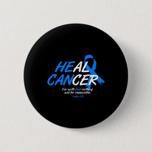He Can Heal Cancer Ataxia Awareness Month Gift Blu 6 Cm Round Badge