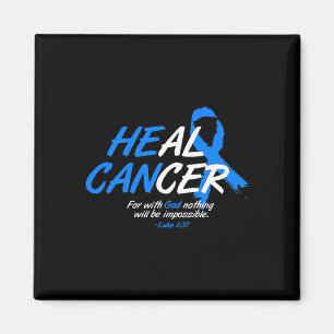 He Can Heal Cancer Ataxia Awareness Month Gift Blu Magnet