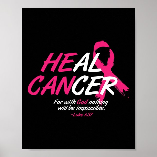He Can Heal Cancer Awesome Breast Cancer Awareness Poster (Front)