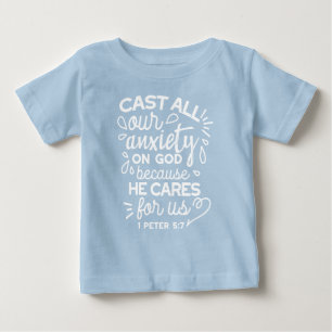 He Cares for You – Encouraging Christian Quote Baby T-Shirt