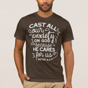 He Cares for You – Encouraging Christian Quote T-Shirt