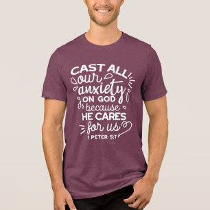 He Cares for You – Encouraging Christian Quote Tri-Blend Shirt